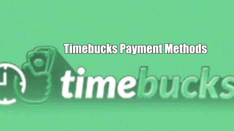 Timebucks Payment Methods